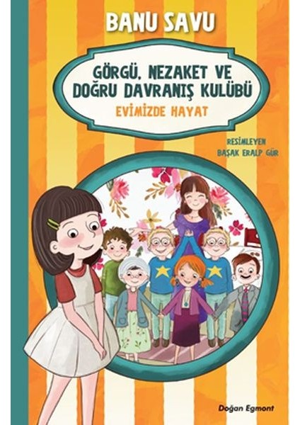 Görgü Nezaket ve Doğru Davranış Kulübü - Evimizde Hayat 2