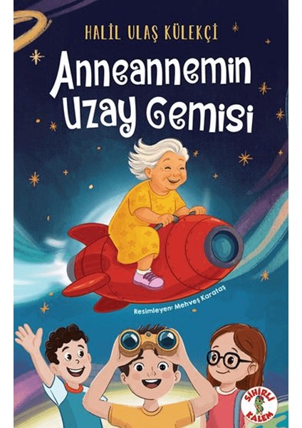 Anneannemin Uzay Gemisi