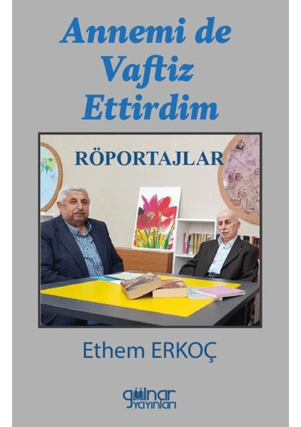 Annemi De Vaftiz Ettirdim