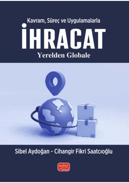 Kavram, Süreç ve Uygulamalarla Ihracat