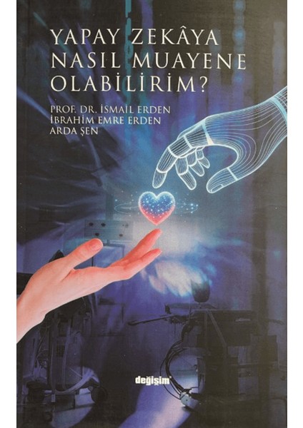 Yapay Zekaya Nasıl Muayene Olabilirim?