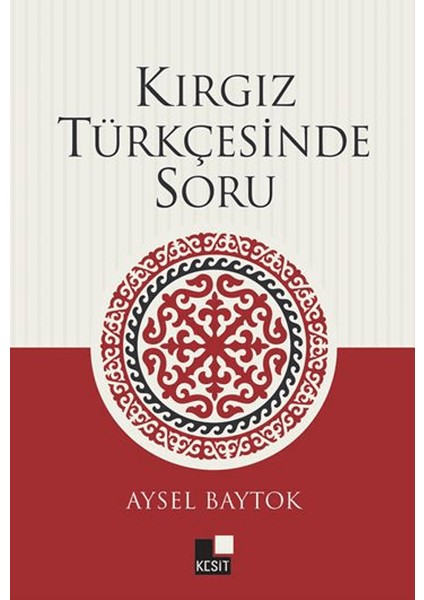 Kırgız Türkçesinde Soru