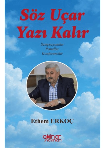 Söz Uçar Yazı Kalır