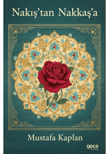 Nakış’tan Nakkaş’a