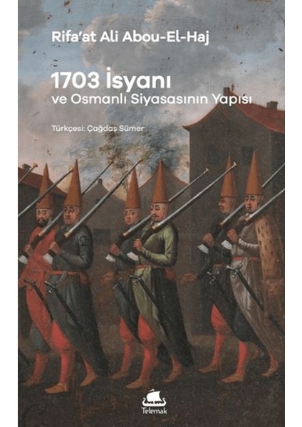 1703 Isyanı: Osmanlı Siyasasının Yapısı