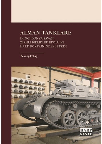 Alman Tankları: Ikinci Dünya Savaşı, Zırhlı Birlikler Ekolü ve Harp Doktrinindeki Etkisi