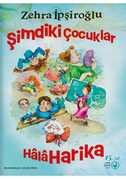 Şimdiki Çocuklar Hâlâ Harika