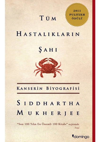 Tüm Hastalıkların Şahı Kanserin Biyografisi