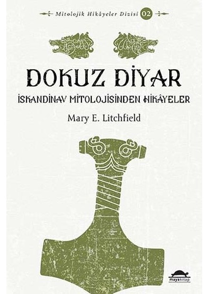Dokuz Diyar - Iskandinav Mitolojisinden Hikâyeler - Mitolojik Hikâyeler Dizisi 2
