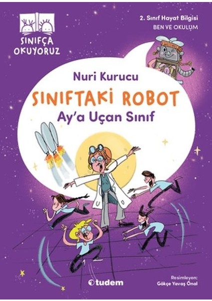Sınıftaki Robot: Ay'a Uçan Sınıf