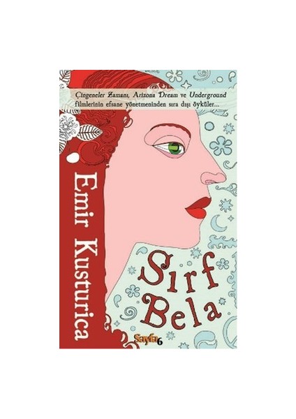 Sırf Bela - Emir Kusturica - Sayfa6 Yayınları