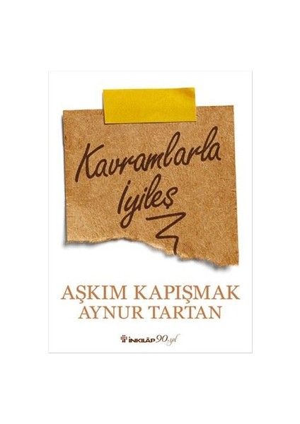 Kavramlarla Iyileş - Aşkım Kapışmak