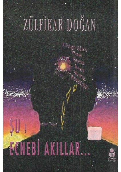 Şu! Ecnebi Akıllar... Zülfikar Doğan (2002 Basım -Sıfır Kitap)