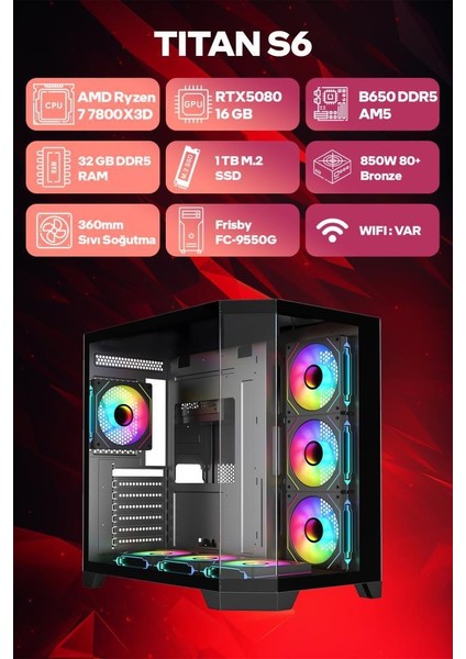 Titan S6 Amd Ryzen 7 7800X3D 32GB Ram 1tb SSD RTX5080 360MM Sıvı Soğutma Freedos Oyuncu Oem Paket