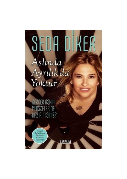 Aslında Ayrılık Da Yoktur - Seda Diker - Librum Kitap