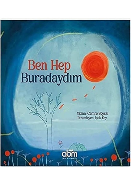 Hep Buradaydım