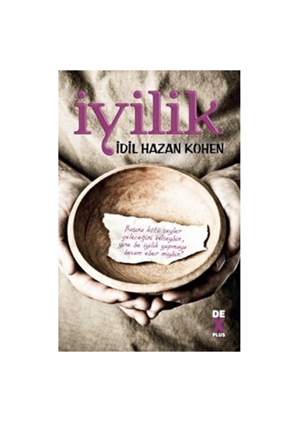 Iyilik - Idil Hazan Kohen - Dex Yayınevi