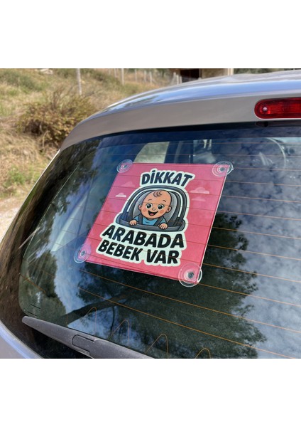 Pembe Renk Dikkat Arabada Bebek Var Yazılı Bebek Araba Keçe Cam Süsü Oto Aksesuar Vantuzlu