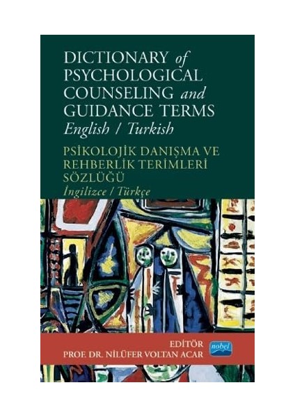 Of Psychologıcal Counselıng And Guıdance Terms - Psikolojik Danışma ve Rehberlik Terimleri Sözlüğü - /turkish