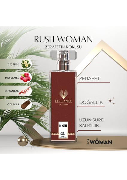 Rush 50 ml – Baştan Çıkarıcı Oryantal Çiçeklerle Tutkulu Kadın Parfümü (K-015)