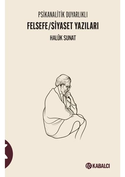 Psikanalitik Duyarlıklı Felsefe/siyaset Yazıları