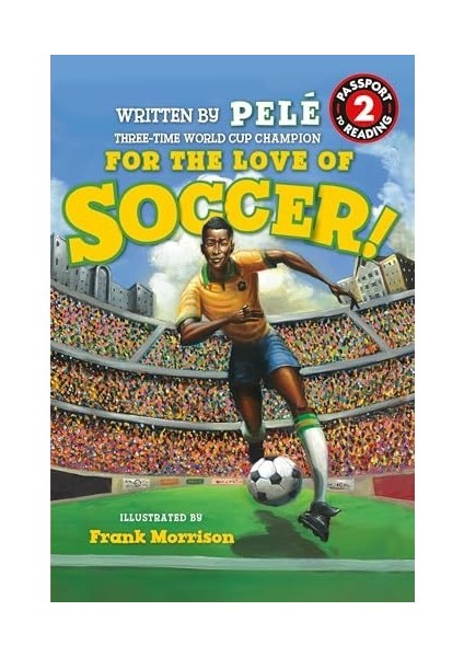 The Of Soccer! The Of Pelé: Level 2