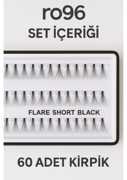 RO96 Flare Short Black Takma Kirpik 60’lı Set – Doğal & Yoğun Etki fiyatları