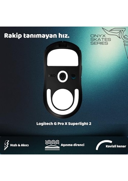 Mouse Skate (G Pro x Superlight 2 ile Uyumlu Skatez)