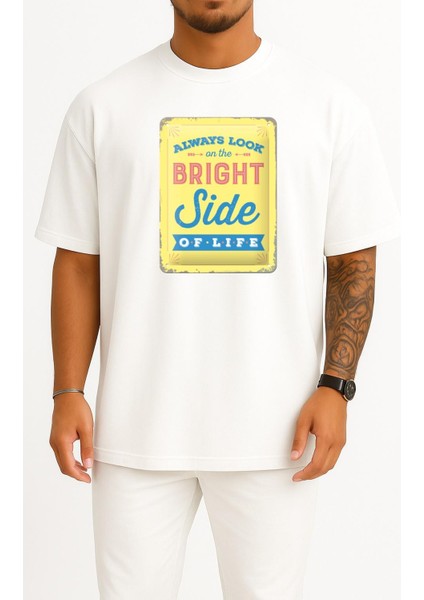 Oversize Always Look On The Bright Side Of Life Metal Monty Göğüs Tasarımlı Unisex T-Shirt