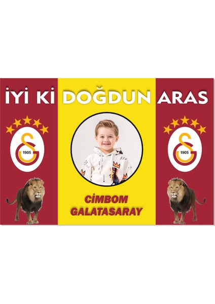 Galatasaray Cimbom Afiş Pankart Kişiye Özel Doğum Günü Yazısı 35X50 Boyut Galatasaray Doğum Günü