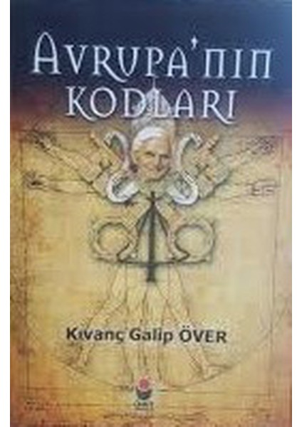 Avrupa'nın Kodları - Kıvanç Galip Över (2006 Basım - Sıfır Kitap)