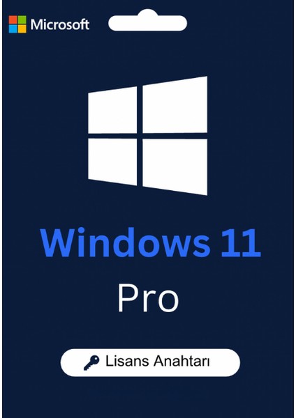Windows 11 Pro Dijital Lisans Anahtarı – Orijinal ve Kalıcı Lisans