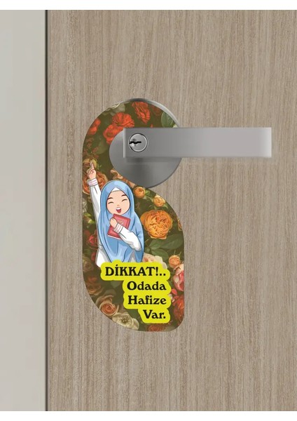 Dikkat!.. Odada Hafıze Var Kapı Askısı Kapı Uyarı Levhası