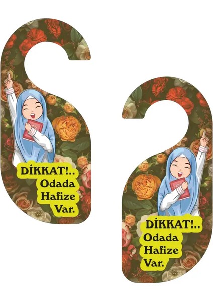 Dikkat!.. Odada Hafıze Var Kapı Askısı Kapı Uyarı Levhası modelleri