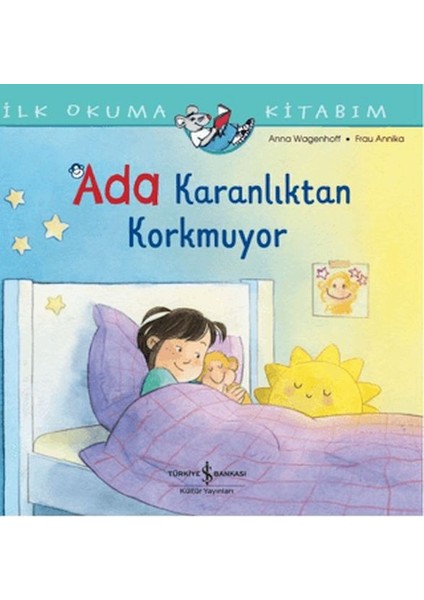 Ilk Okuma Kitabım - Ada Karanlıktan Korkmuyor