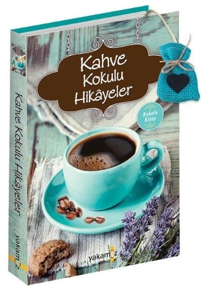 Kahve Kokulu Hikayeler (Kokulu Kitap)