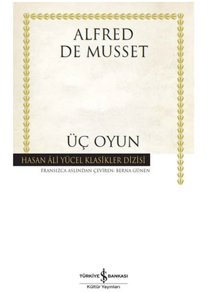 Üç Oyun - Hasan Ali Yücel Klasikleri