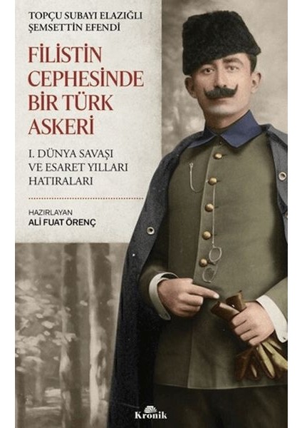 Filistin Cephesinde Bir Türk Askeri