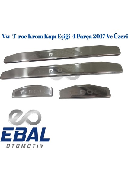 Vw T-Roc Krom Kapı Eşiği 4 Parça 2017 ve Üzeri P.çelik fırsatları