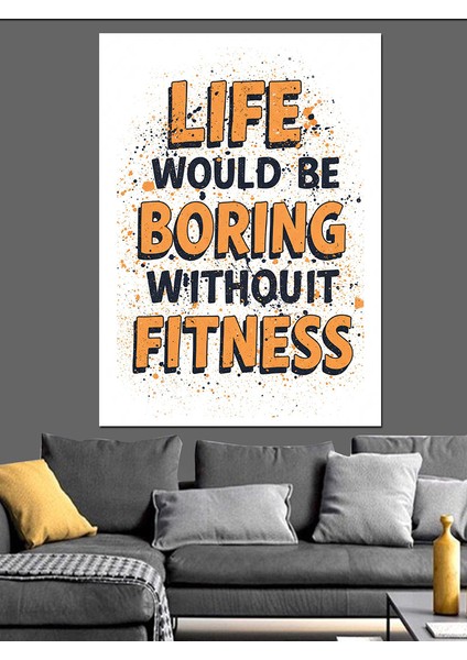 Hayat Egzersiz Olmadan Sıkıcı Dekoratif Kanvas - Mdf Ahşap Tablo modelleri