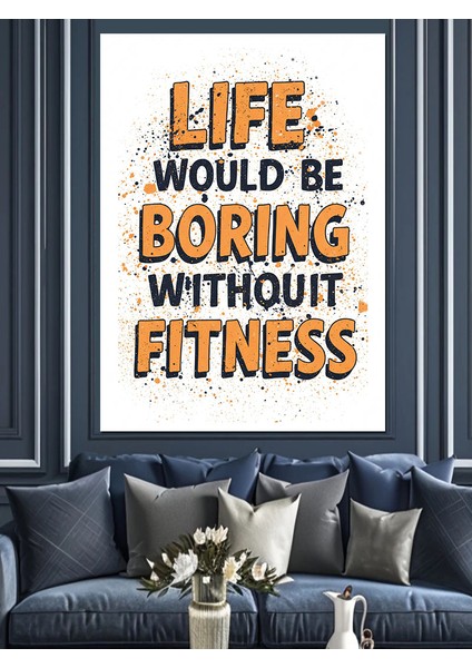 Hayat Egzersiz Olmadan Sıkıcı Dekoratif Kanvas - Mdf Ahşap Tablo fırsatları