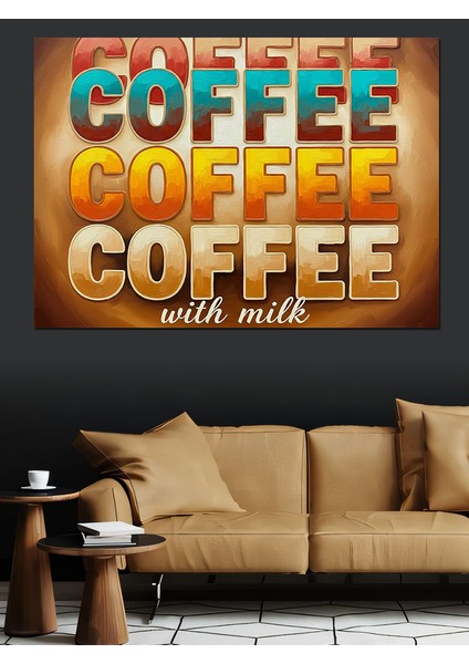 Sloganlı Soyut Kahve Illüstrasyonu Dekoratif Kanvas - Mdf Ahşap Tablo