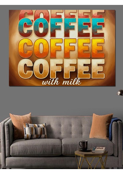 Sloganlı Soyut Kahve Illüstrasyonu Dekoratif Kanvas - Mdf Ahşap Tablo modelleri