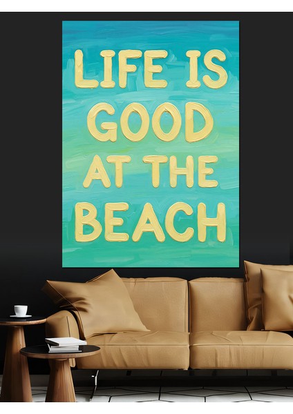 "hayat Plajda Güzel" Dekoratif Kanvas - Mdf Ahşap Tablo modelleri