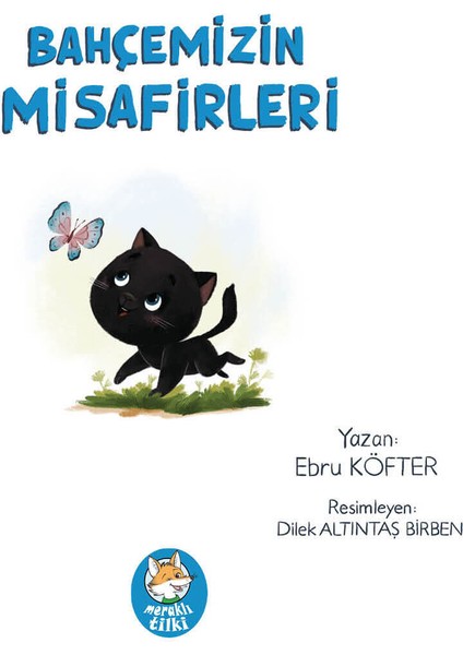 Bahçemizin Misafirleri Resimli Hikâye Kitabı / 3 Yaş + modelleri