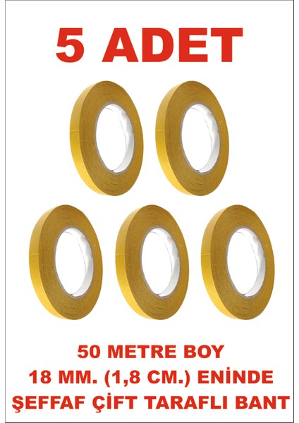 Çift Taraflı Şeffaf Sarı Bant 18 mm Eninde 50 M. Uzunlukta 5 Adet Gönderilmektedir.