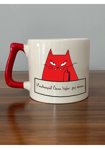 Unutmayın Bana Hiçbir Şey Olmaz Baskılı Kırmızı Kulplu D Kupa