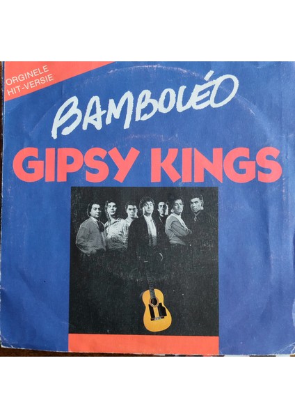Gipsy Kings/bamboleo Orijinal Dönem Baskı 45'lik Plak