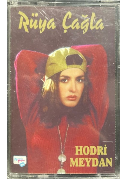 Kaset Rüya Çağla Hodri Meydan Kaset