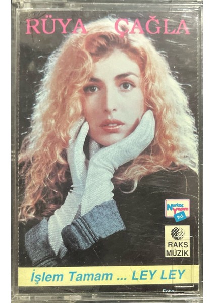 Kaset Rüya Çağla Işlem Tamam Ley Ley Kaset